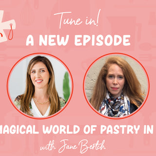 Episode 015 - The Magical World of Pastry in Paris with Jane Bertch