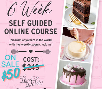 Le Dolci's self-guided 6 Week Baking and Cake Decorating Course is now on SALE