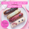 Eclairs, Choux Pastry & Cream Puff Masterclass